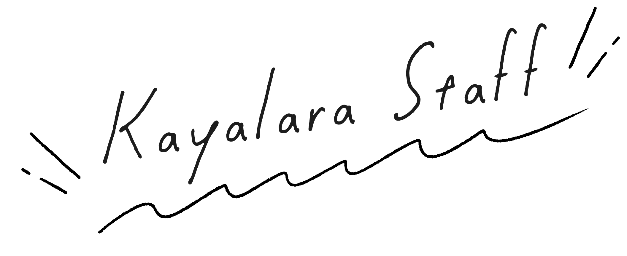 Kayalara Staff